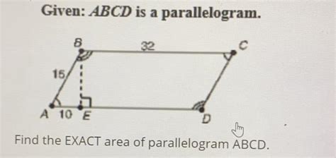 Given: ABCD is a parallelogram. Find the EXACT area of parallelogram ABCD.