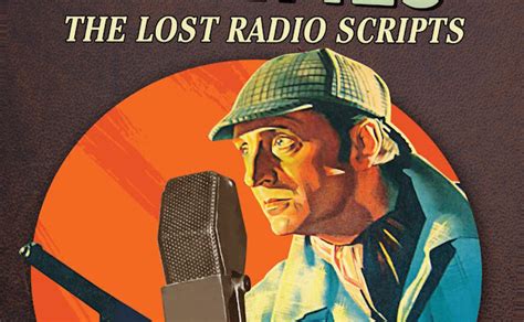 Episode 136: Sherlock Holmes: The Lost Radio Scripts - I Hear of Sherlock Everywhere