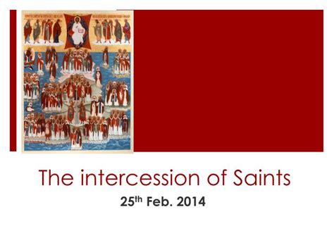 PPT - The intercession of Saints PowerPoint Presentation, free download - ID:5607114