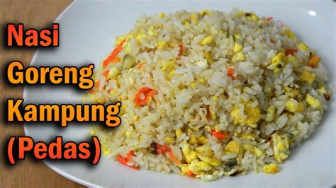 Resep Nasi Goreng Kampung (Pedas) / How To Make Fried Rice Kampung (Spicy) - #MASAKMASAK12 - YouTube