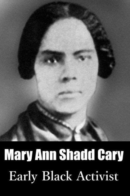 Mary Ann Shadd Cary - A short biography for kids by Sharon Finton | eBook | Barnes & Noble®