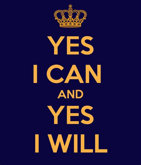 YES I CAN AND YES I WILL Poster | RICK | Keep Calm-o-Matic