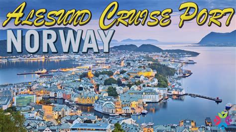 ALESUND CRUISE PORT NORWAY - YouTube