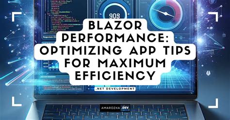 Blazor Performance: Optimizing App Tips (+ Examples) - .Net Code Chronicles