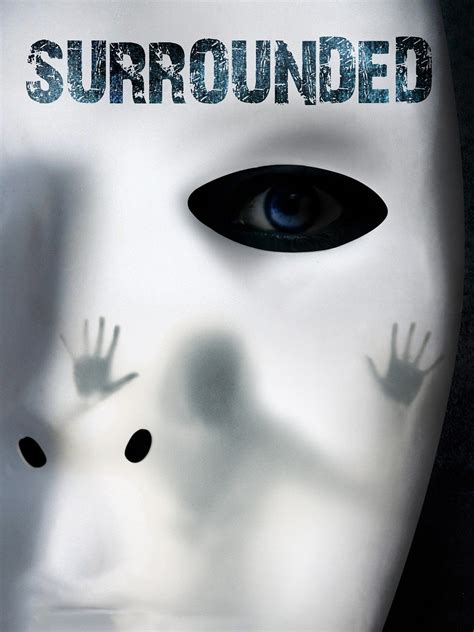 Surrounded - Movie Reviews