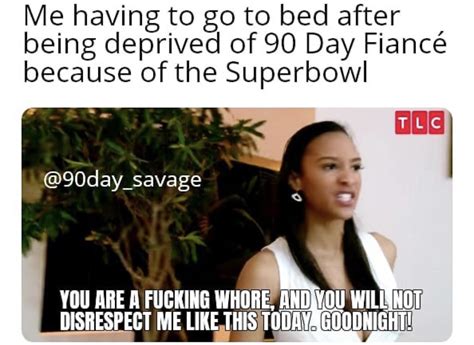 I said goodnight... : r/90dayfianceuncensored