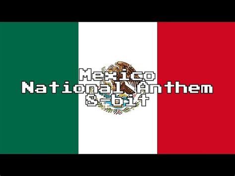 Mexico National Anthem (8-Bit Version & Lyrics) - YouTube