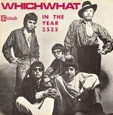 Whichwhat - In The Year 2525 (1969, Vinyl) | Discogs