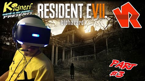 RESIDENT EVIL 7 Biohazard (Extreme Gameplay in VR) Part-3 - YouTube