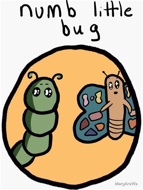 "Numb Little Bug Therapy" Sticker for Sale by MaryAreWe | Redbubble