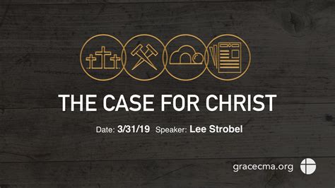 The Case for Christ - Grace Church