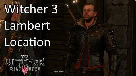 Witcher 3 - Where is Lambert | Lambert Location | Gwent Old Pals - YouTube