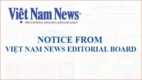 NOTICE FROM VIỆT NAM NEWS EDITORIAL BOARD