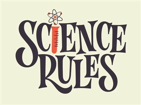 Science Rules by Jonathan Ball on Dribbble