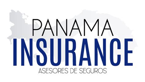 PANAMA INSURANCE – Su asesor de seguros de confianza