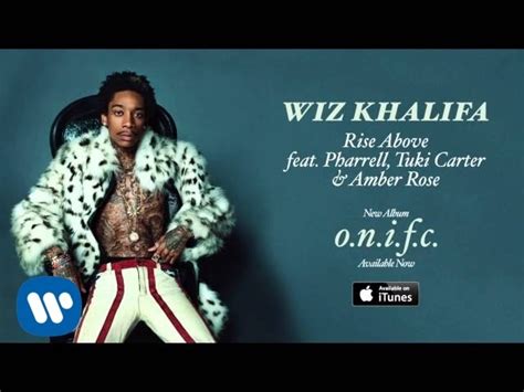 Rise Above by Wiz Khalifa feat. Pharrell Williams, Tuki Carter and Amber Rose - Samples, Covers ...