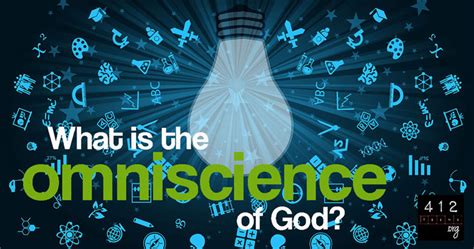 What does it mean that God is omniscient? | 412teens.org