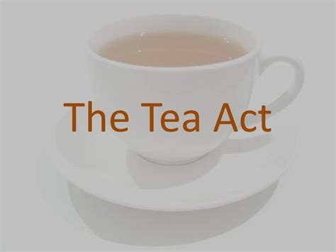 The tea act