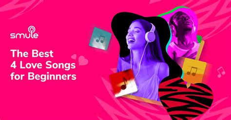 The 4 Best Love Songs for Beginners | Smule