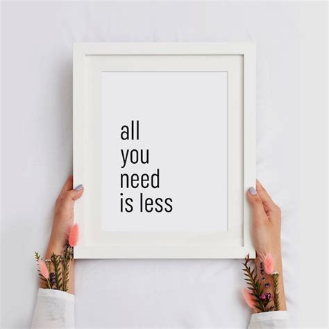 All You Need is Less Printable Art Quote Minimalistic - Etsy