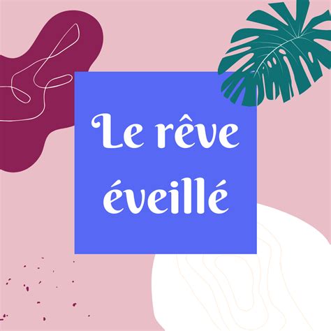 Le rêve éveillé en hypnose