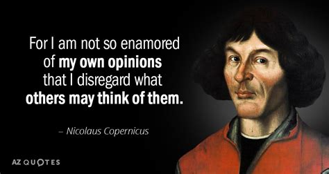 TOP 25 QUOTES BY NICOLAUS COPERNICUS (of 59) | A-Z Quotes