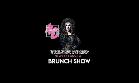 Illusions The Drag Brunch | New Orleans Orleans Local Events