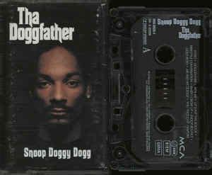 Snoop Doggy Dogg* - Tha Doggfather (1996, Cassette) | Discogs