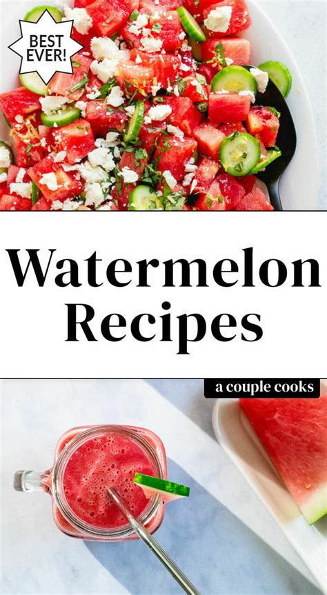 15 Juicy Watermelon Recipes – A Couple Cooks