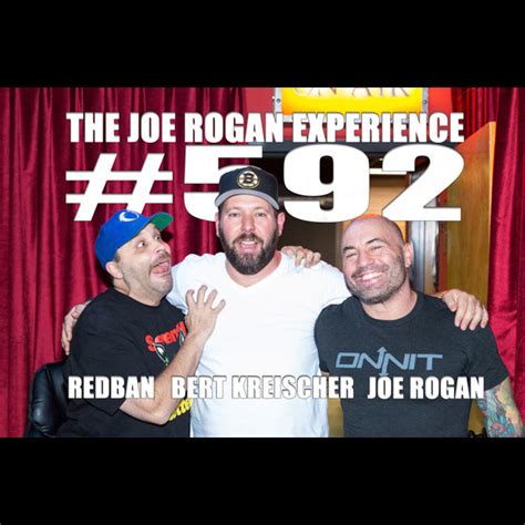 #592 - Bert Kreischer – The Joe Rogan Experience – Podcast – Podtail