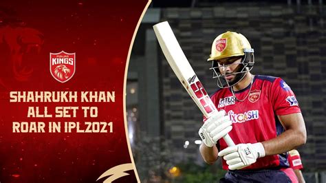 Shahrukh Khan all set to roar | Punjab Kings | IPL 2021 - YouTube