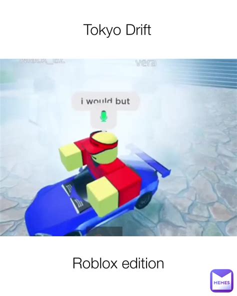 Roblox edition Tokyo Drift | @Syakesan | Memes