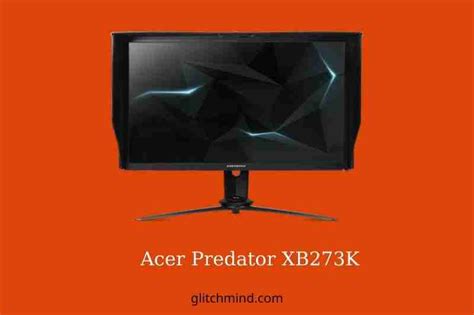 Acer Predator XB273K 27-inch Review In 2022