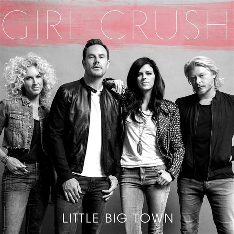 Little Big Town – Girl Crush Lyrics | Genius