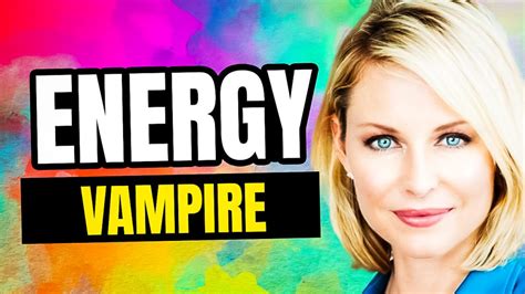 What is an Energy Vampire? - Personality Growth