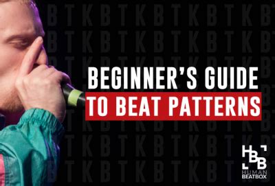 A Beginners Guide to Beat Patterns | HUMAN BEATBOX