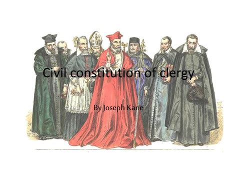 PPT - Civil constitution of clergy PowerPoint Presentation, free ...