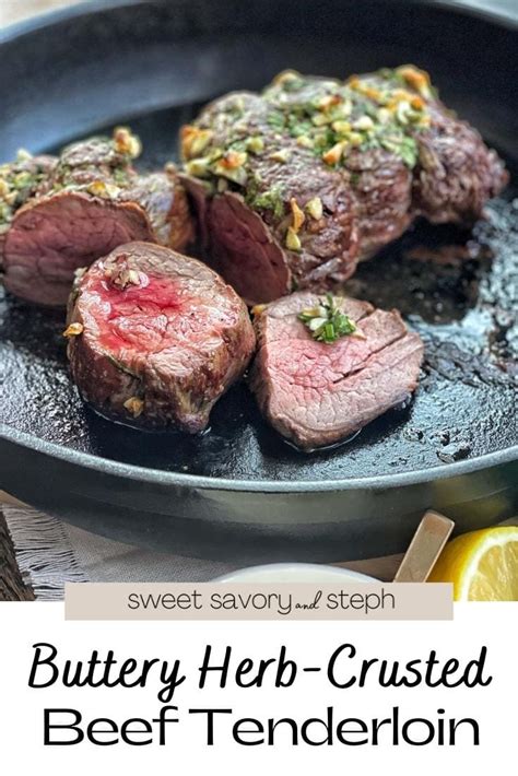 Buttery Herb-Crusted Beef Tenderloin - Sweet Savory and Steph