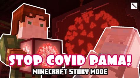 DESTROY The COVID PAMA! - Minecraft Story Mode - YouTube