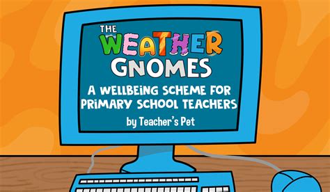 Teacher's Pet » Introducing Weather Gnomes: A Classroom-Based Wellbeing Scheme for Primary ...