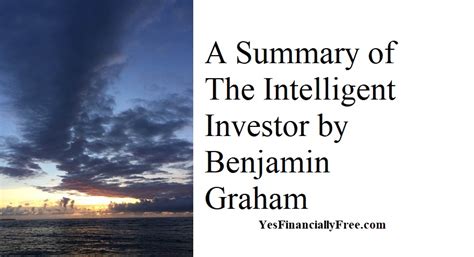 A Summary of The Intelligent Investor by Benjamin Graham | Yes Financially Free