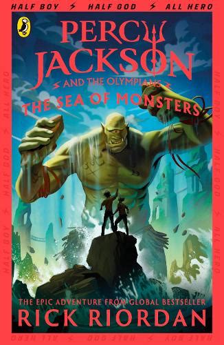 Percy Jackson and the Sea of Monsters (Book 2) by Rick Riordan | Waterstones