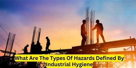 Types of Hazards in Industrial Settings - A Comprehensive Guide