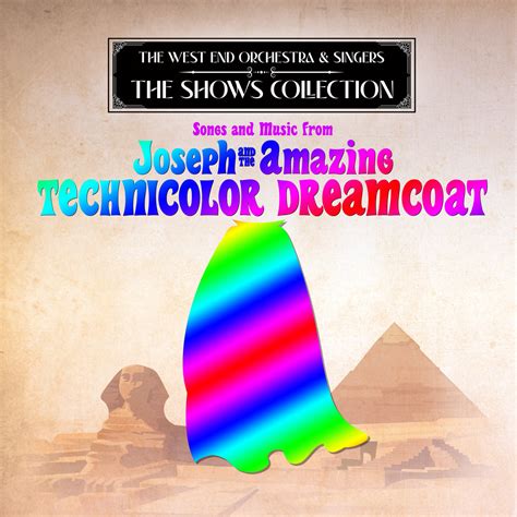 Songs and Music from “Joseph and the Amazing Technicolor Dreamcoat” | The West End Orchestra ...