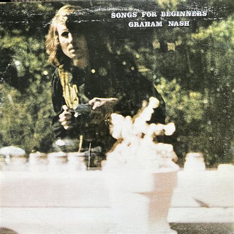 Graham Nash – Songs for Beginners – Vinyl Distractions