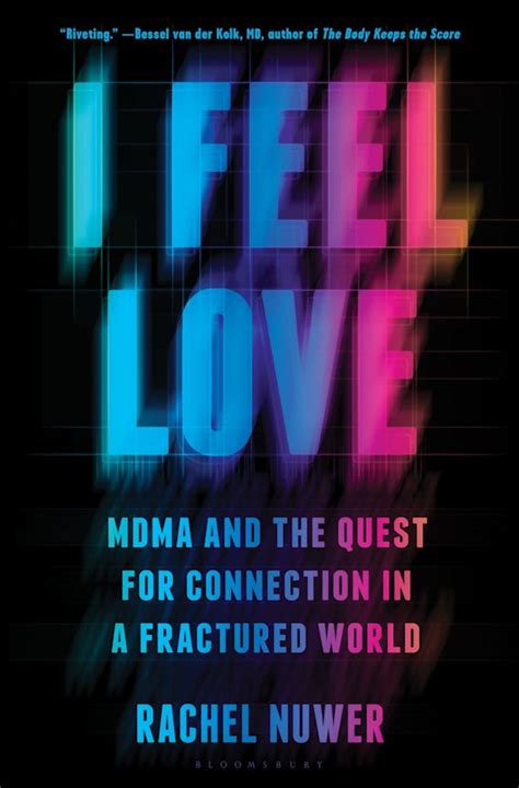 I Feel Love: MDMA and the Quest for Connection in a Fractured World ...