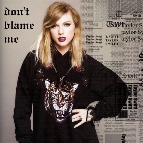 don't blame me - Taylor Swift Fan Art (41115754) - Fanpop