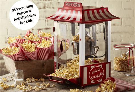 35 Promising Popcorn Activity Ideas For Kids - Teaching Expertise