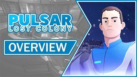 PULSAR: Lost Colony | Overview, Gameplay & Impressions (2021) - YouTube