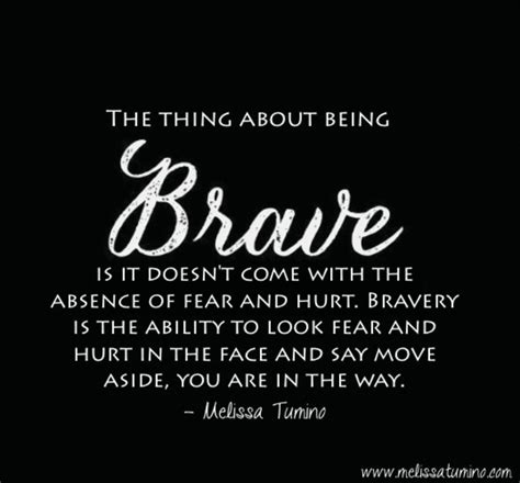 Quotes About Strength Bravery - oziasalvesjr